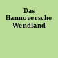 Das Hannoversche Wendland