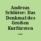 Andreas Schlüter: Das Denkmal des Großen Kurfürsten : Einführung