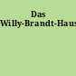 Das Willy-Brandt-Haus