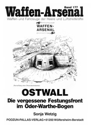Ostwall : die vergessene Festungsfront im Oder-Warthe-Bogen