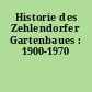 Historie des Zehlendorfer Gartenbaues : 1900-1970