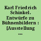 Karl Friedrich Schinkel. Entwürfe zu Bühnenbildern : [Ausstellung im Heimatmuseum Neuruppin 5. Juli bis 13. September 1981]