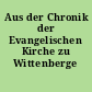 Aus der Chronik der Evangelischen Kirche zu Wittenberge