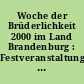 Woche der Brüderlichkeit 2000 im Land Brandenburg : Festveranstaltung zur Eröffnung im Landtag Brandenburg am 13. März 2000