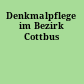 Denkmalpflege im Bezirk Cottbus
