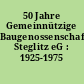 50 Jahre Gemeinnützige Baugenossenschaft Steglitz eG : 1925-1975