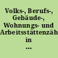 Volks-, Berufs-, Gebäude-, Wohnungs- und Arbeitsstättenzählung in Berlin (West) am 25. Mai 1987