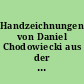 Handzeichnungen von Daniel Chodowiecki aus der Sammlung Axel Springer : Berlin Museum. Ausstellung im Sommer 1969