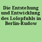 Die Entstehung und Entwicklung des Lolopfuhls in Berlin-Rudow