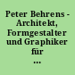 Peter Behrens - Architekt, Formgestalter und Graphiker für die AEG