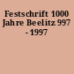 Festschrift 1000 Jahre Beelitz 997 - 1997