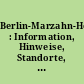 Berlin-Marzahn-Hellersdorf : Information, Hinweise, Standorte, Historie, Anschriften, Inserate