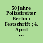 50 Jahre Polizeireiter Berlin : Festschrift ; 4. April 1950 - 4. April 2000