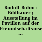 Rudolf Böhm : Bildhauer ; Ausstellung im Pavillon auf der Freundschaftsinsel in Potsdam ; [26. April - 24. September 2006]