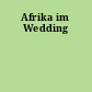 Afrika im Wedding