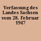 Verfassung des Landes Sachsen vom 28. Februar 1947