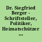 Dr. Siegfried Berger - Schriftsteller, Politiker, Heimatschützer : Protokoll der Konferenz aus Anlass des 60. Todestages am 22. März 2006 im Ständehaus Merseburg