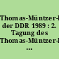 Thomas-Müntzer-Ehrung der DDR 1989 : 2. Tagung des Thomas-Müntzer-Komitees der Deutschen Demokratischen Republik am 19. Januar 1989
