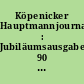 Köpenicker Hauptmannjournal : Jubiläumsausgabe 90 Jahre Köpenickiade