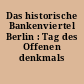 Das historische Bankenviertel Berlin : Tag des Offenen denkmals 1994