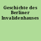 Geschichte des Berliner Invalidenhauses