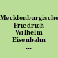 Mecklenburgische Friedrich Wilhelm Eisenbahn : 17. Juni 2006