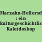 Marzahn-Hellersdorf : ein kulturgeschichtliches Kaleidoskop