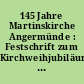 145 Jahre Martinskirche Angermünde : Festschrift zum Kirchweihjubiläum am 2. Sonntag im Advent 5. Dezember 1999