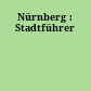 Nürnberg : Stadtführer