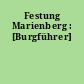 Festung Marienberg : [Burgführer]
