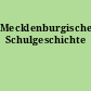 Mecklenburgische Schulgeschichte