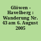 Glöwen - Havelberg : Wanderung Nr. 43 am 6. August 2005