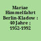 Mariae Himmelfahrt Berlin-Kladow : 40 Jahre ; 1952-1992
