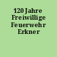 120 Jahre Freiwillige Feuerwehr Erkner