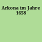Arkona im Jahre 1658