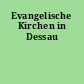 Evangelische Kirchen in Dessau