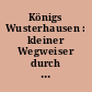 Königs Wusterhausen : kleiner Wegweiser durch Geschichte u. Gegenwart