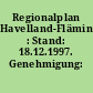 Regionalplan Havelland-Fläming : Stand: 18.12.1997. Genehmigung: 23.02.1998
