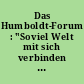 Das Humboldt-Forum : "Soviel Welt mit sich verbinden als möglich" ; Aufgabe und Bedeutung des wichtigsten Kulturprojekts in Deutschland zu Beginn des 21. Jahrhunderts