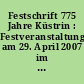 Festschrift 775 Jahre Küstrin : Festveranstaltung am 29. April 2007 im Kulturhaus Küstrin-Kietz