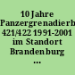10 Jahre Panzergrenadierbataillon 421/422 1991-2001 im Standort Brandenburg a. d. Havel