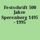 Festschrift 500 Jahre Sperenberg 1495 - 1995