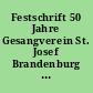 Festschrift 50 Jahre Gesangverein St. Josef Brandenburg (Havel), Mutterverein der katholischen Vereine