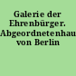 Galerie der Ehrenbürger. Abgeordnetenhaus von Berlin