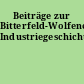 Beiträge zur Bitterfeld-Wolfener Industriegeschichte