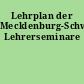 Lehrplan der Mecklenburg-Schwerinschen Lehrerseminare