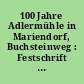 100 Jahre Adlermühle in Mariendorf, Buchsteinweg : Festschrift Mai 1990