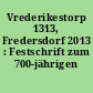 Vrederikestorp 1313, Fredersdorf 2013 : Festschrift zum 700-jährigen Ortsjubiläum