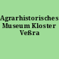 Agrarhistorisches Museum Kloster Veßra