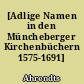 [Adlige Namen in den Müncheberger Kirchenbüchern 1575-1691]